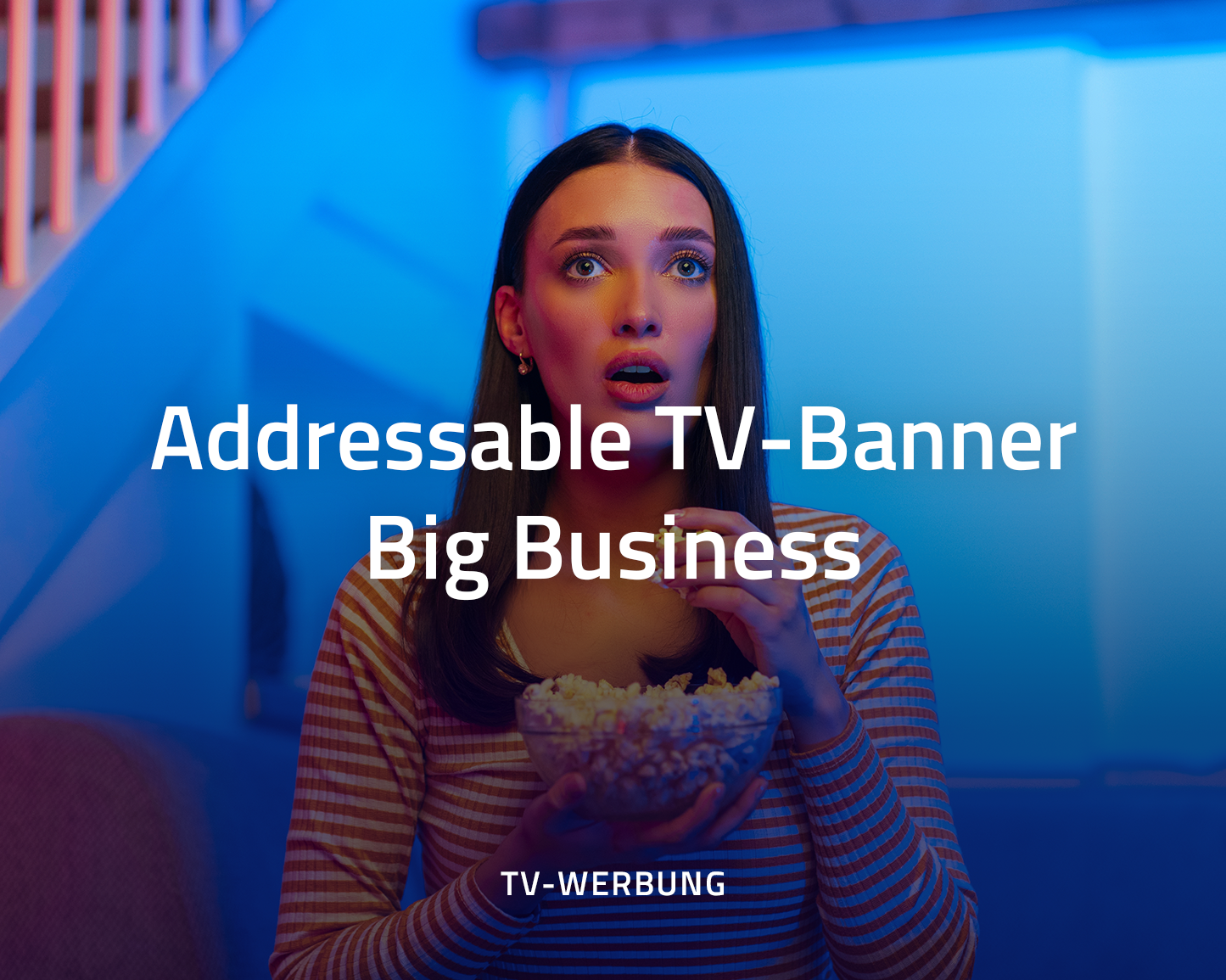 Addressable TV-Werbebanner BIG BUSINESS